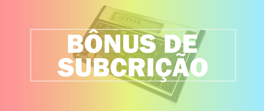 O Que São Bônus De Subscrição Direção Concursos 0491